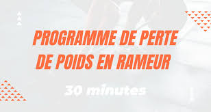 Programme d’Entraînement du Rameur pour une Perte de Poids Efficace